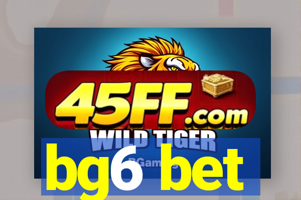 bg6 bet